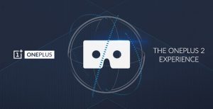 OnePlus 2 se anunciará en un evento de realidad virtual el 27 de julio