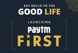 Paytm First: aquí está todo lo que necesita saber