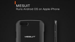 Conozca MESUIT, un estuche que le permite ejecutar el sistema operativo Android en iPhone