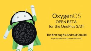 La actualización 26 y 17 de OxygenOS Open Beta basada en Android Oreo ya está disponible para OnePlus 3 y 3T