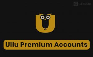 (En funcionamiento) Cuentas y contraseñas premium de Ullu gratis 2021